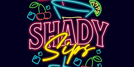 Shadysips 3rd Anniversary
