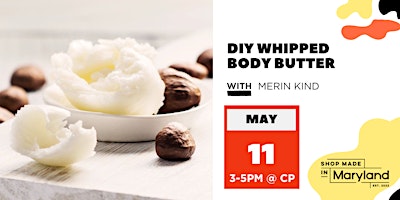 Imagem principal do evento DIY Whipped Body Butter w/Merin Kind