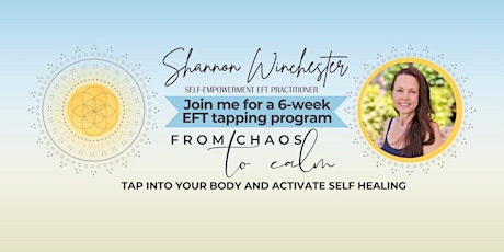 Overcome Stress, Anxiety, & Overwhelm with EFT Tapping: A 6-week Program