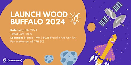 Launch Wood Buffalo 2024: Entrepreneurship Workshops