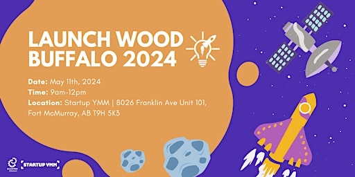Imagem principal do evento Launch Wood Buffalo 2024: Entrepreneurship Workshops
