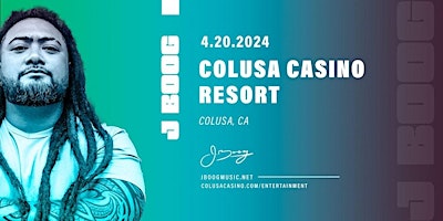 J Boog Live at Colusa Casino Resort(Starts on Saturday, April 20 · 7pm) primary image