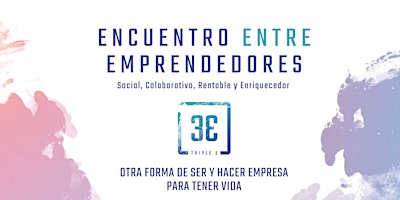 Primaire afbeelding van ENCUENTRO ENTRE EMPRENDEDORES