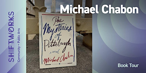 Book Tour: Mysteries of Pittsburgh, Michael Chabon primary image