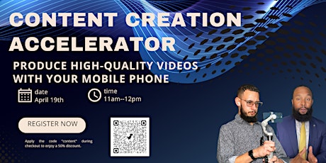 Content Creation Accelerator: Create Quality Videos Using Your Mobile Phone