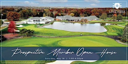 Imagem principal do evento Golf Club at Little Turtle- Prospective Member Open House