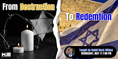 From Destruction To Redemption | With Rabbi Wildes | Class + Dinner YJP's primary image