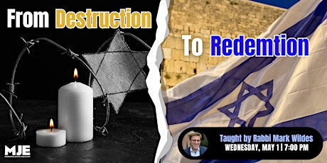 Hauptbild für From Destruction To Redemption | With Rabbi Wildes | Class + Dinner YJP's