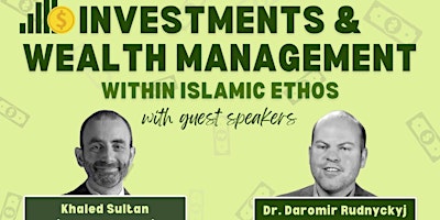 Imagem principal do evento Investments & Wealth Management within Islamic Ethos