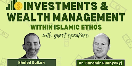 Immagine principale di Investments & Wealth Management within Islamic Ethos 