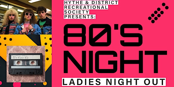 80's Night Ladies Night Out