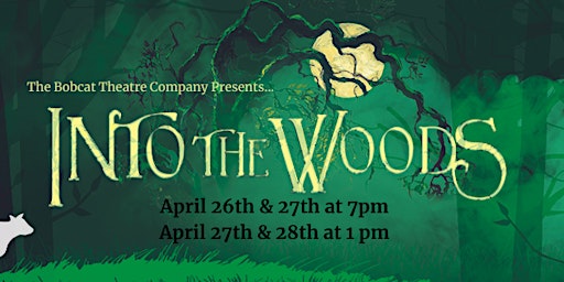 Imagem principal de The Bobcat Theatre Company Presents: Into The  Woods