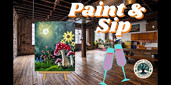 Paint and Sip Art Class- Moonlit Mushroom