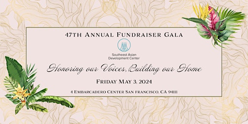 SEADC 47th Annual Fundraiser Gala: Honoring our Voices, Building our Home primary image