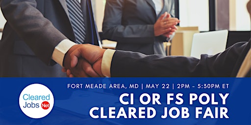 CI or FS Polygraph Cleared Job Fair primary image