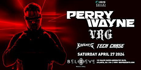 Hauptbild für Iris Presents: Perry Wayne @ Believe Music Hall | Sat, April 27th!