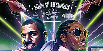 Imagem principal do evento Drake vs Future @ Shadow Gallery Saturdays