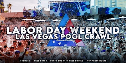 Primaire afbeelding van Labor Day Weekend Las Vegas Pool Crawl