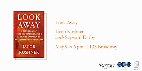 Look Away by Jacob Kushner with Seyward Darby