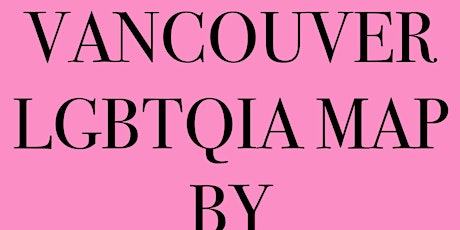 Image principale de Vancouver LGBTQIA Map