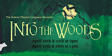 The Bobcat Theatre Company Presents: Into The Woods