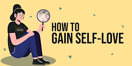 ZOOM WEBINAR - How to Gain Self-Love primary image