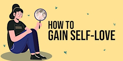 Hauptbild für ZOOM WEBINAR - How to Gain Self-Love