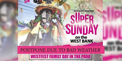 Imagen principal de POSTPONE "THE MoHawk Hunters" Westfest Super Sunday Family Day