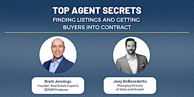 TOP AGENT SECRETS: FINDING LISTINGS AND GETTING BUYERS INTO CONTRACT primary image