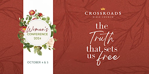 Imagem principal do evento Crossroads Women's Conference- The Truth That Sets Us Free