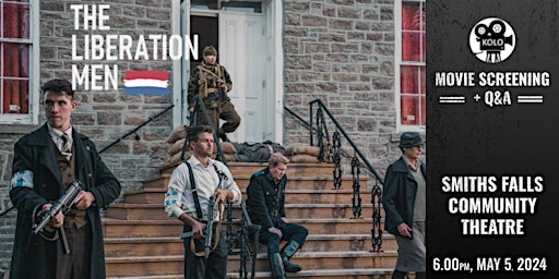 Imagen principal de The Liberation Men (movie screening) - Smiths Falls, ON