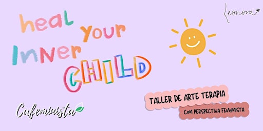 Primaire afbeelding van Cafeminista: Heal your inner child ✨
