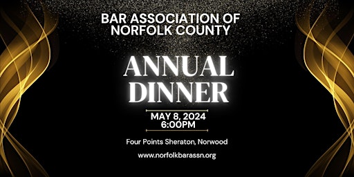 Imagem principal do evento Bar Association of Norfolk County Annual Dinner