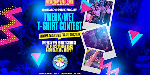 Primaire afbeelding van DOLLAR DRINK NIGHT | TWERK & WET T-SHIRT CONTEST | $100 PRIZE & TROPHY