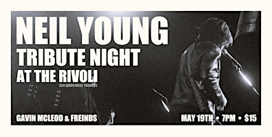 Imagem principal do evento Neil Young Tribute Night - Gavin McLeod & Friends Live at the Rivoli