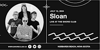Immagine principale di Sloan - Live at the Shore Club - Friday July 12, 2024 - $45 