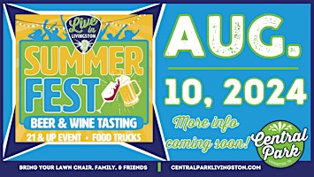 SUMMERFEST  BEER & WINE FESTIVAL Presented By Live in Livingston primary image