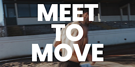 MEET TO MOVE