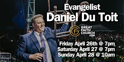 Image principale de FREE EVENT | Evangelist Daniel Du Toit @ Great Faith Church