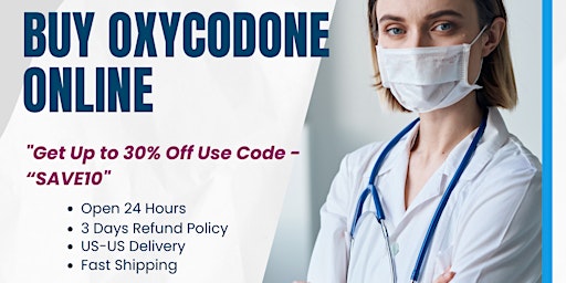 Imagem principal do evento Buy Oxycodone Online With Seamless FedEx Service