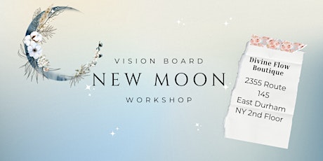 New Moon Vision Board Workshop