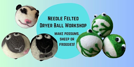 Needle Felted Dryer Ball Workshop