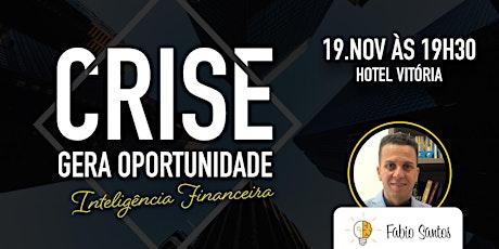 Imagem principal do evento Crise Gera Oportunidade