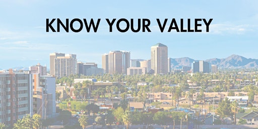 Primaire afbeelding van KNOW YOUR VALLEY - Scottsdale and Salt River Pima-Maricopa Indian Community