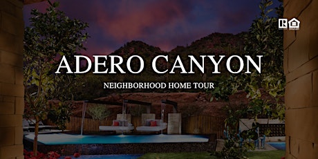 Adero Canyon Neighborhood Home Tour