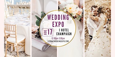 Image principale de Champaign, IL - Elegant Wedding Expo- Summer Edition 2024