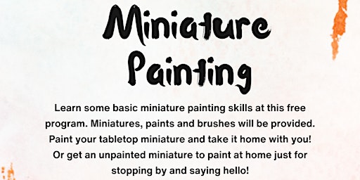 Imagem principal de Painting Miniatures - The Basics Free Class