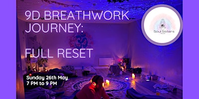 Imagem principal do evento 9D Somatic Breathwork Journey: Full Reset