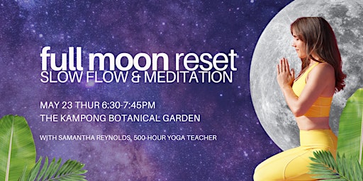 Immagine principale di Full Moon Reset: Slow Flow and Meditation at the Kampong Gardens 