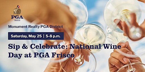 Image principale de Sip & Celebrate: National Wine Day at PGA Frisco